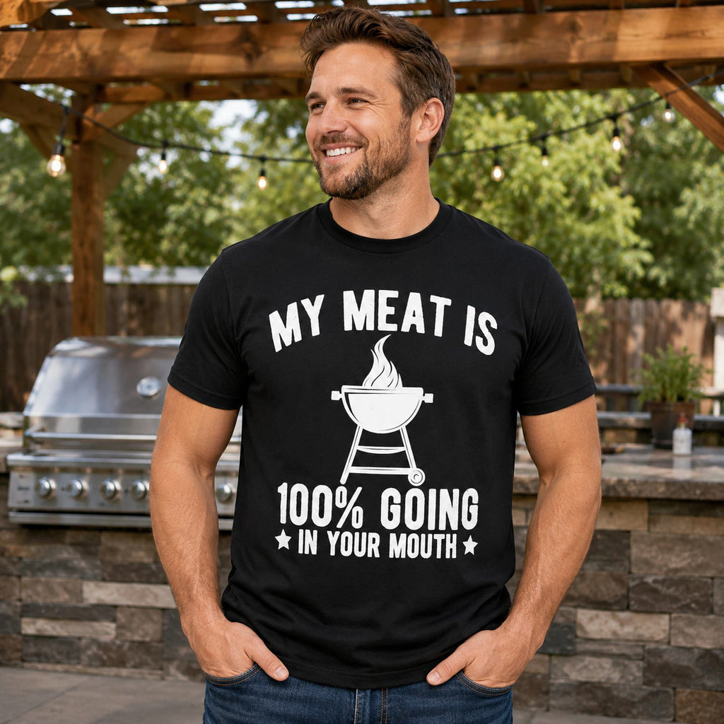 My Meat Is 100% Going In Your Mouth funny BBQ graphic tee black front male model