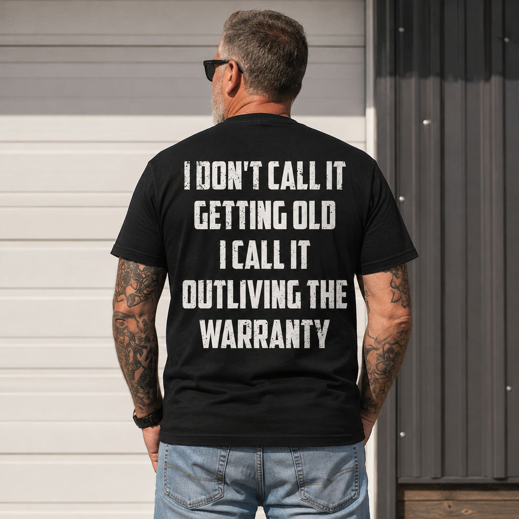 Outliving The Warranty funny aging graphic tee black back print model
