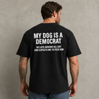 My Dog Is A Democrat funny political dog graphic tee black back model