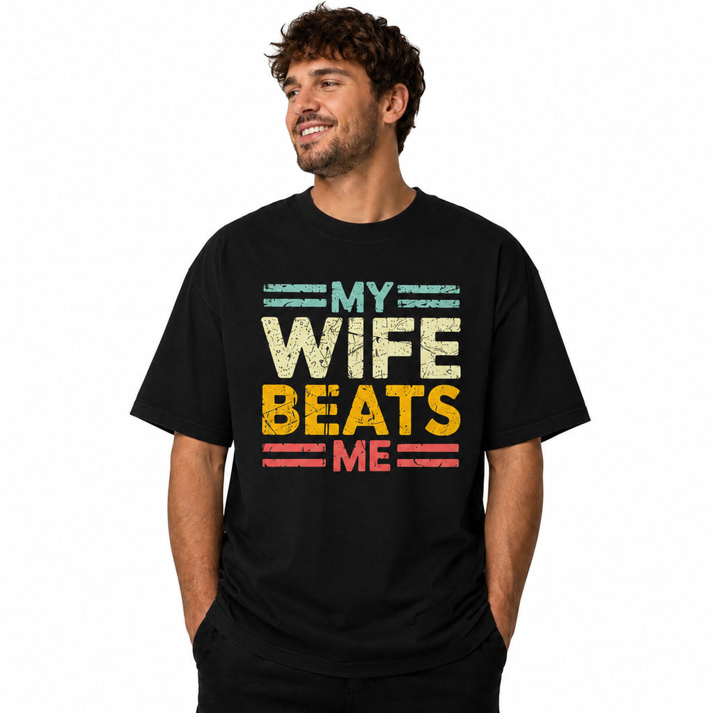 My Wife Beats Me funny couple graphic tee black front model