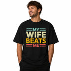 My Wife Beats Me funny couple graphic tee black front model