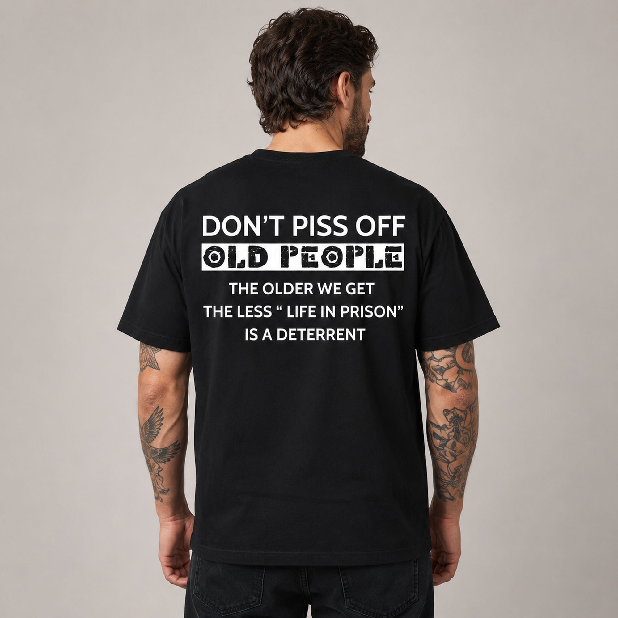 Don't Piss Off Old People funny back print graphic tee black back model
