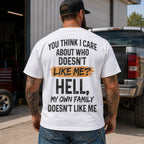 You Think I Care Who Does Not Like Me Funny Graphic Tee front print product photo 02 | Diya Glow