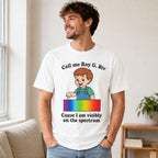 Call Me Roy G. Biv spectrum funny graphic tee white front print male model