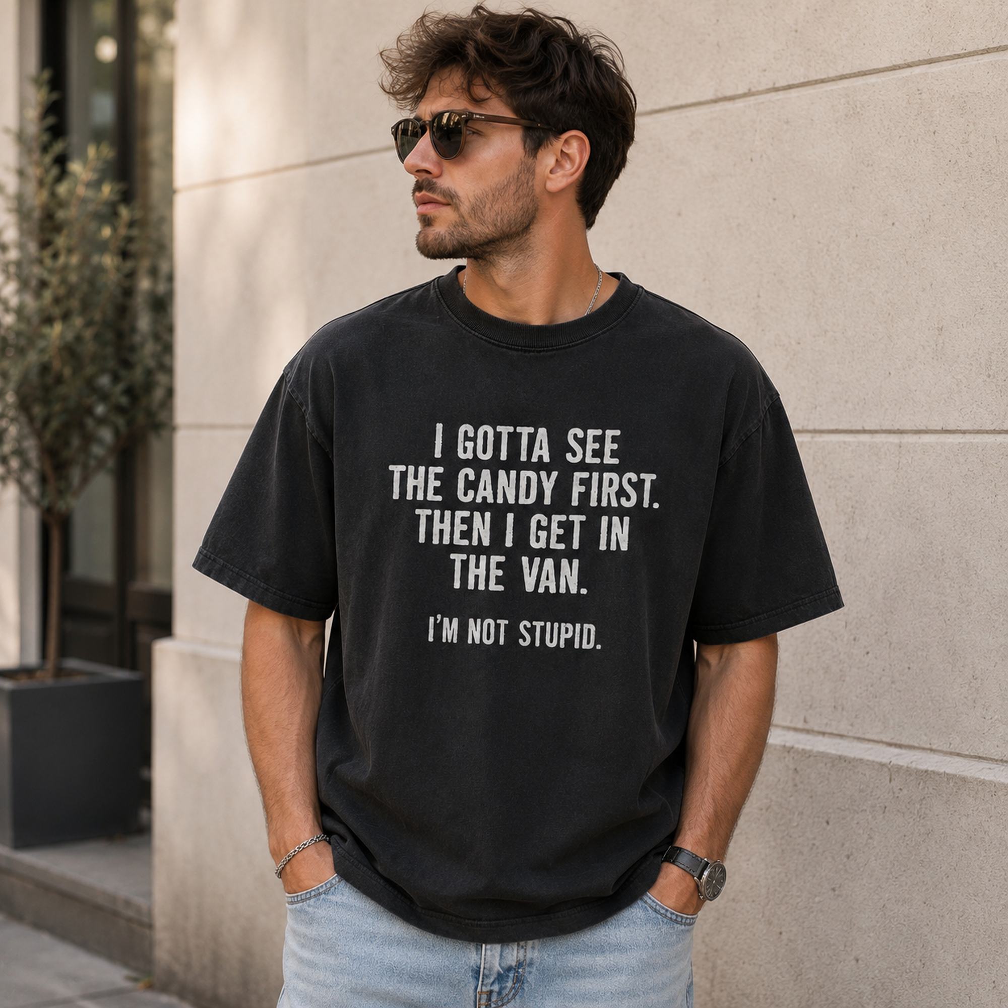 I Gotta See The Candy First Funny Graphic Tee front print product photo 02 | Diya Glow
