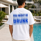 You Might Be Drunk blue echo back print white graphic tee male poolside model