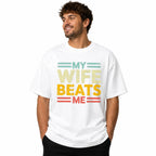 My Wife Beats Me funny couple graphic tee white front model