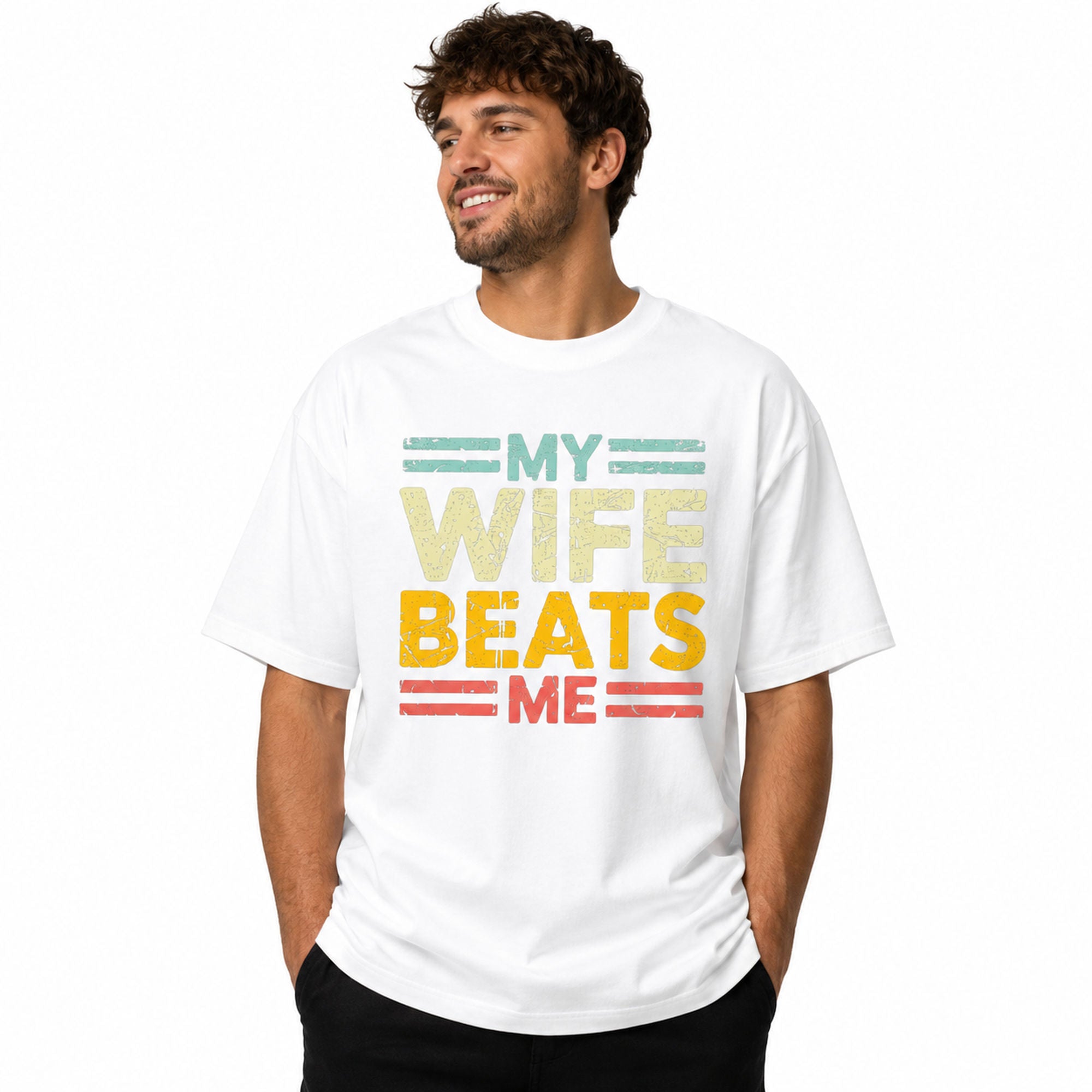 My Wife Beats Me funny couple graphic tee white front model