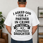 Partner In Crime Smartass Daughter funny back print graphic tee white back model