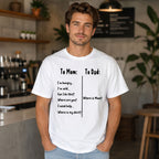 To Mom To Dad Where Is Mom funny parenting graphic tee white front male model