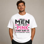 Real Men Don't Wear Pink funny graphic tee white front model