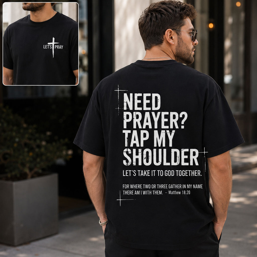Need Prayer Tap My Shoulder Graphic Tee front print product photo 02 | Diya Glow