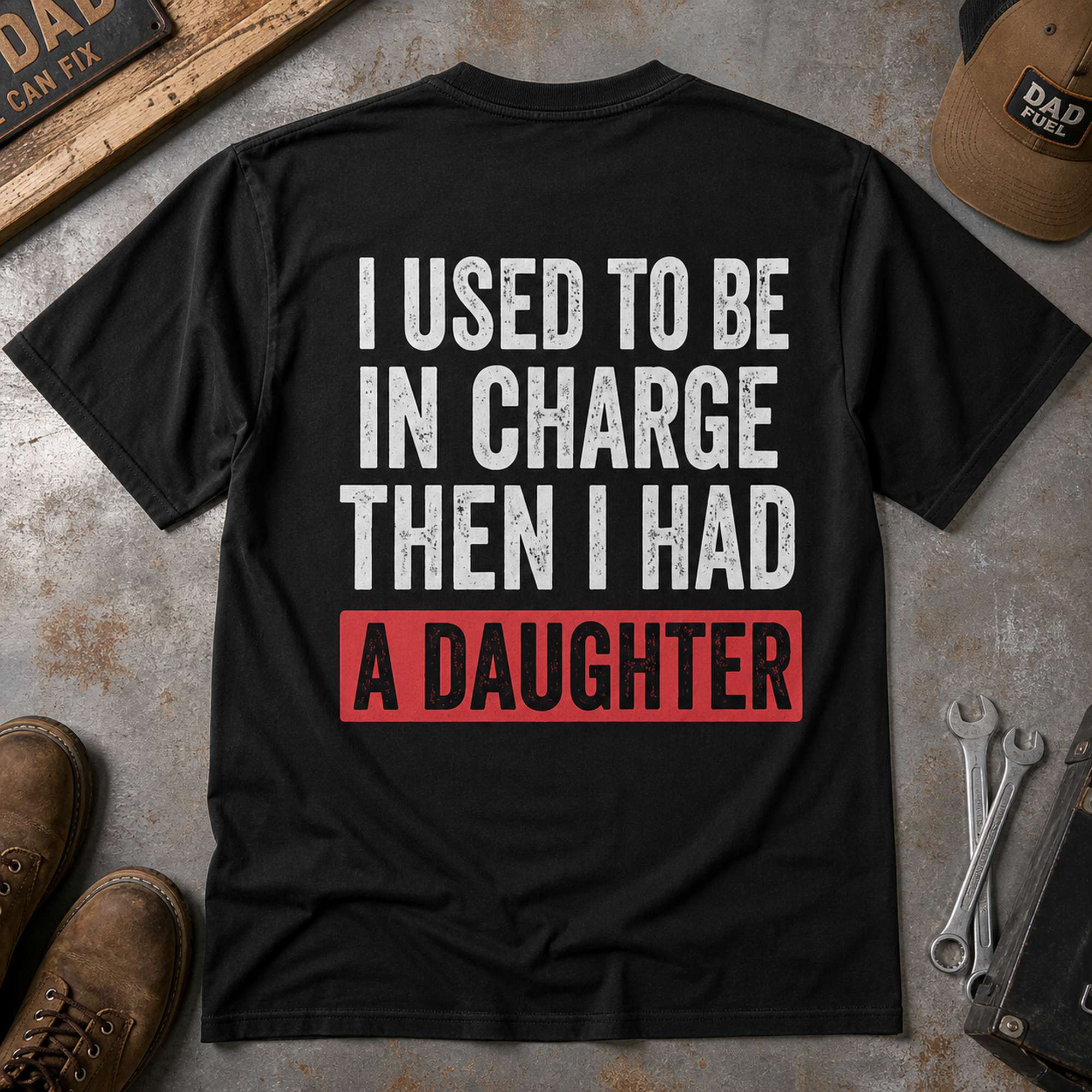 I Used To Be In Charge Then I Had A Daughter Funny Dad Graphic Tee front print product photo 03 | Diya Glow