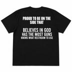 Proud To Be On The Side That Believes In God funny graphic tee black flat lay back print