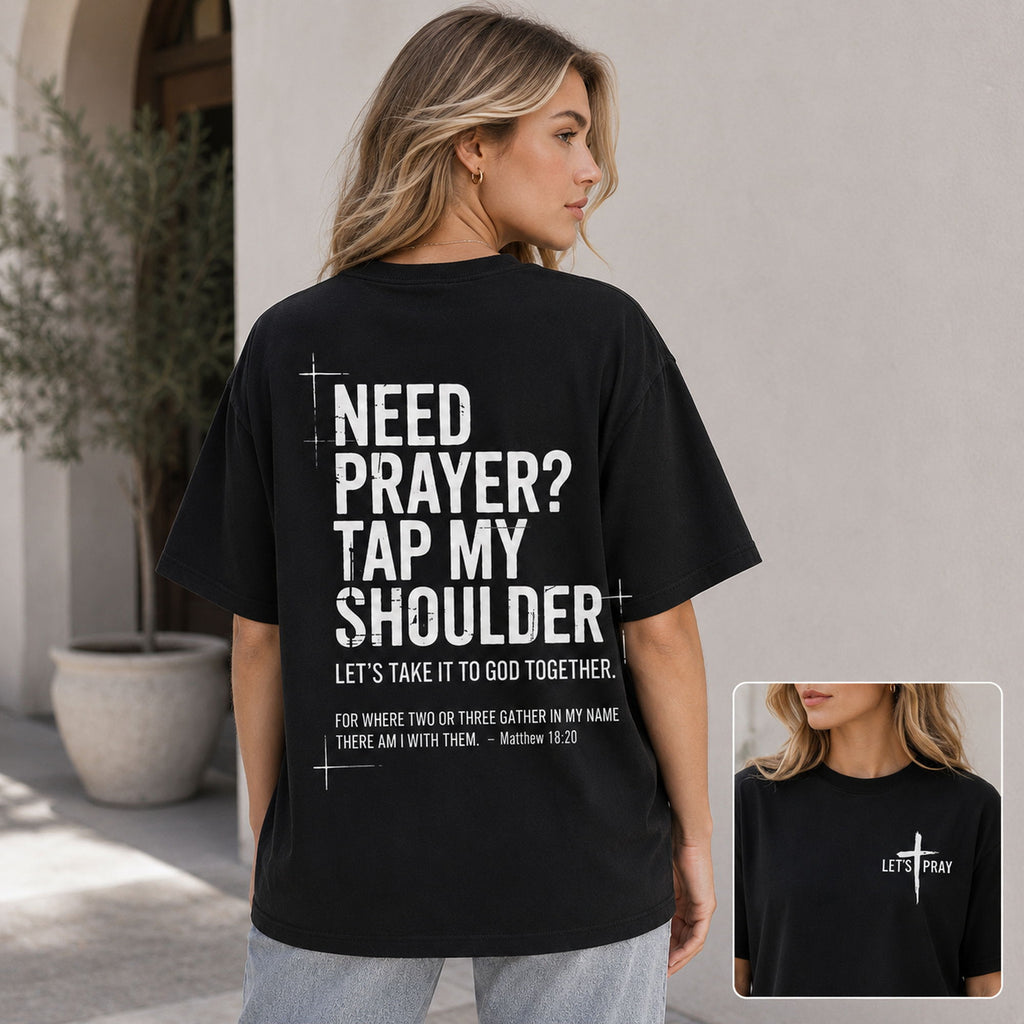 Need Prayer Tap My Shoulder Graphic Tee front print product photo 03 | Diya Glow