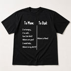 To Mom To Dad Where Is Mom funny parenting graphic tee black front flat lay