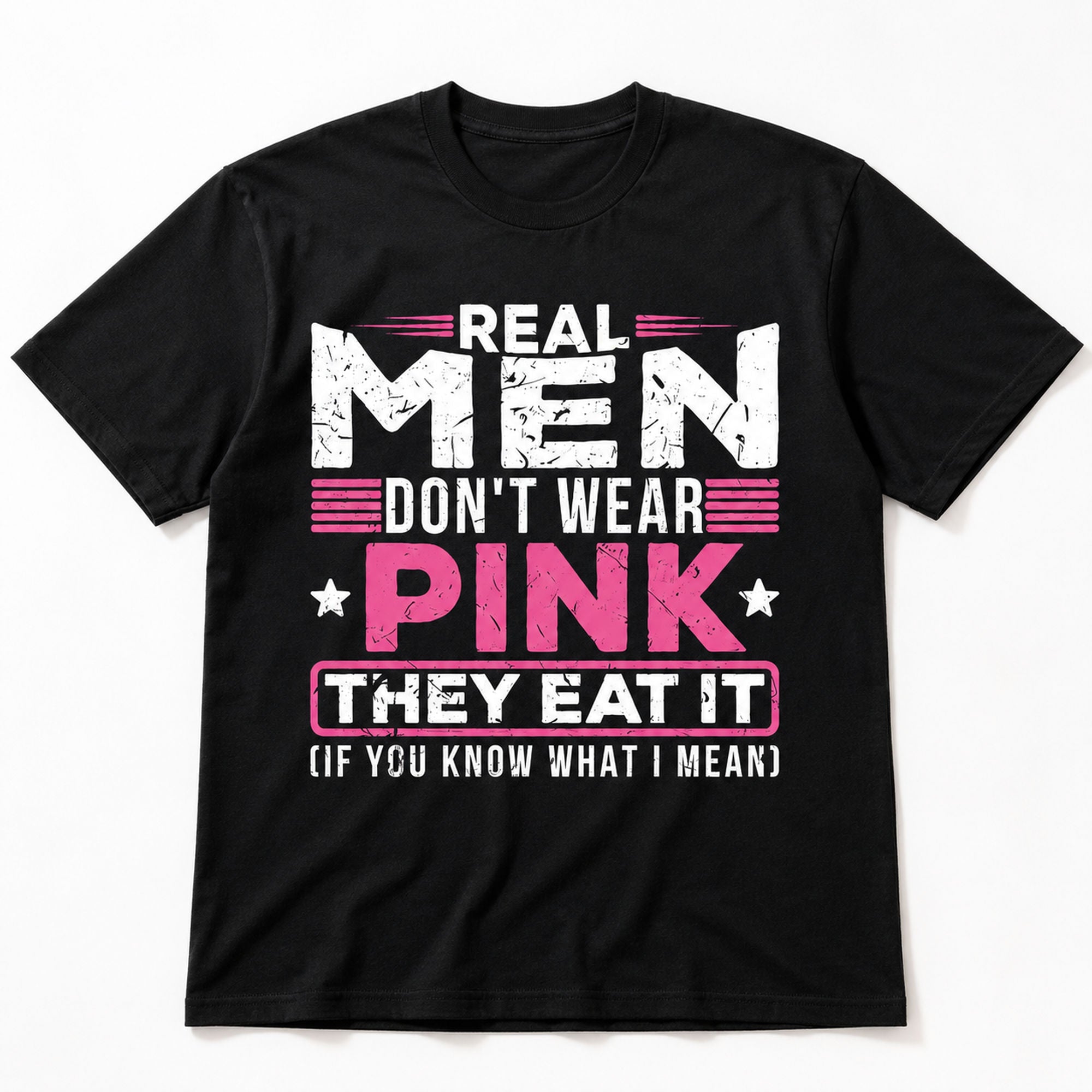 Real Men Don't Wear Pink funny graphic tee black front flat lay