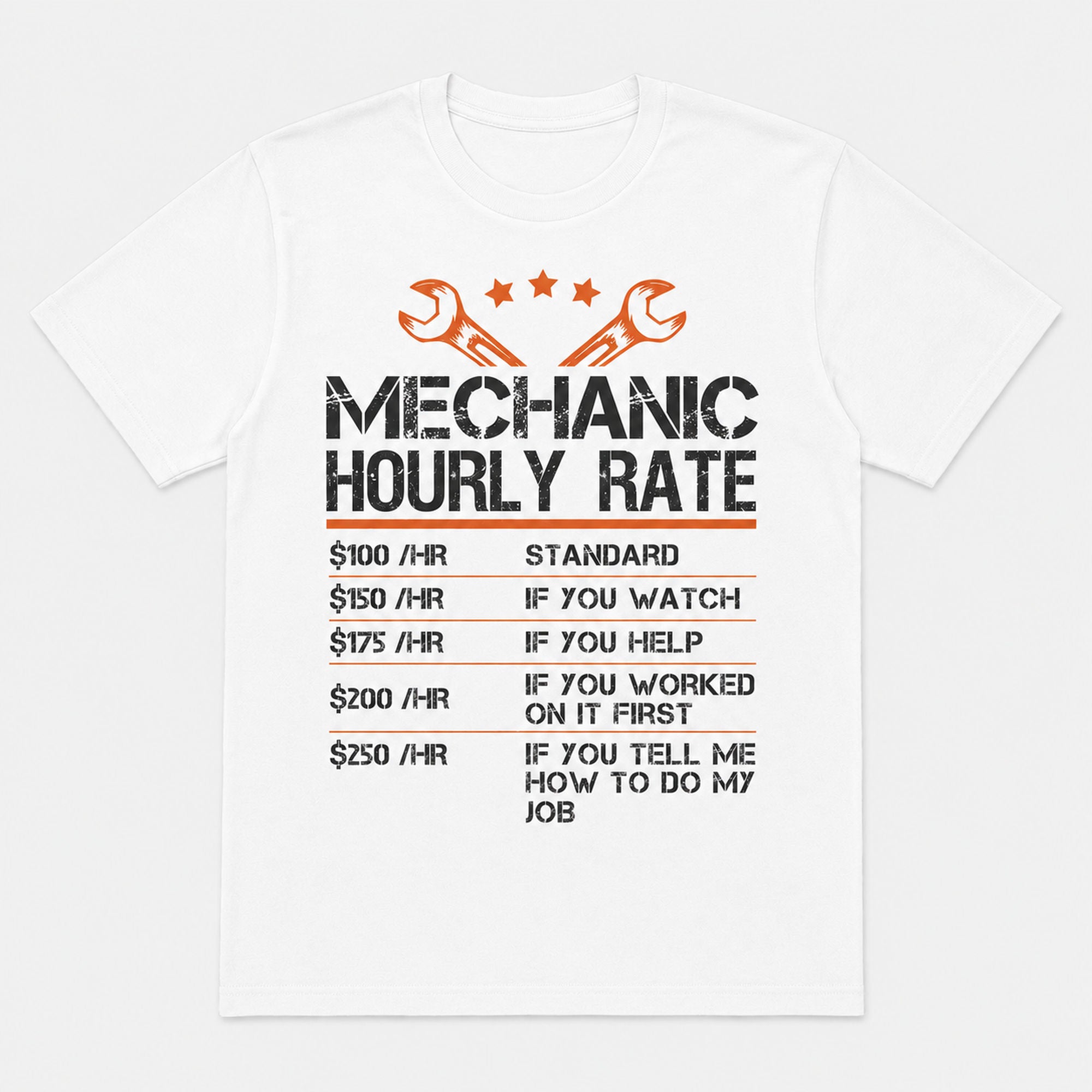 Mechanic Hourly Rate funny mechanic graphic tee white front print flat lay
