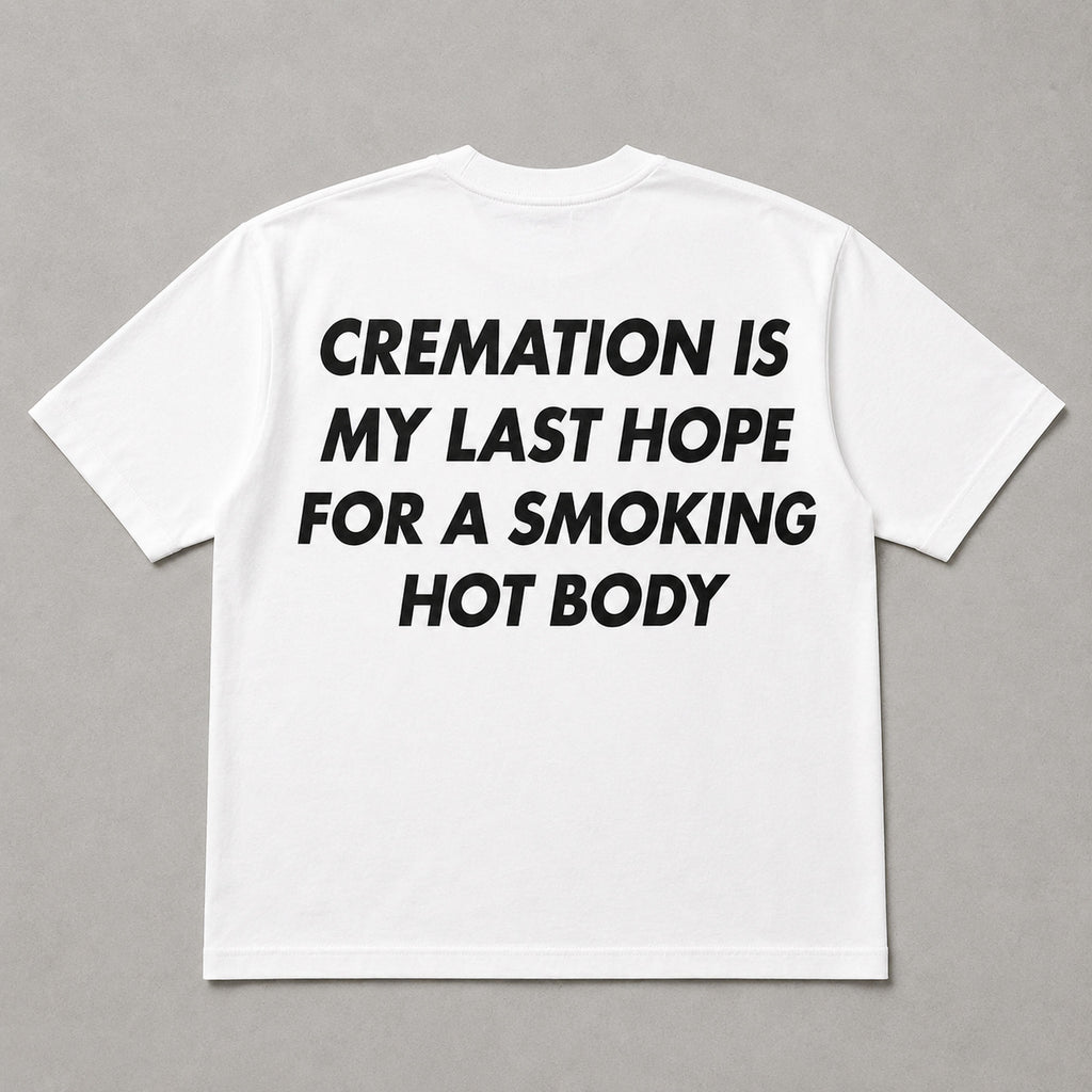 Cremation Last Hope funny back print graphic tee white flat lay