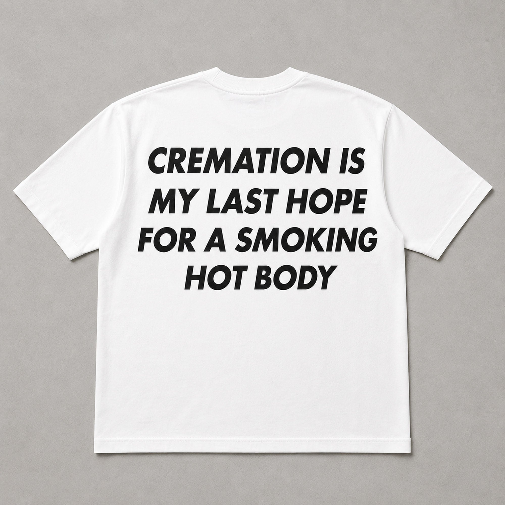 Cremation Last Hope funny back print graphic tee white flat lay