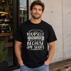 Don't Flatter Yourself I Only Look Up To You Because I'm Short Funny Graphic Tee front print product photo 04 | Diya Glow
