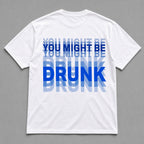 You Might Be Drunk blue echo back print white graphic tee flat lay back view