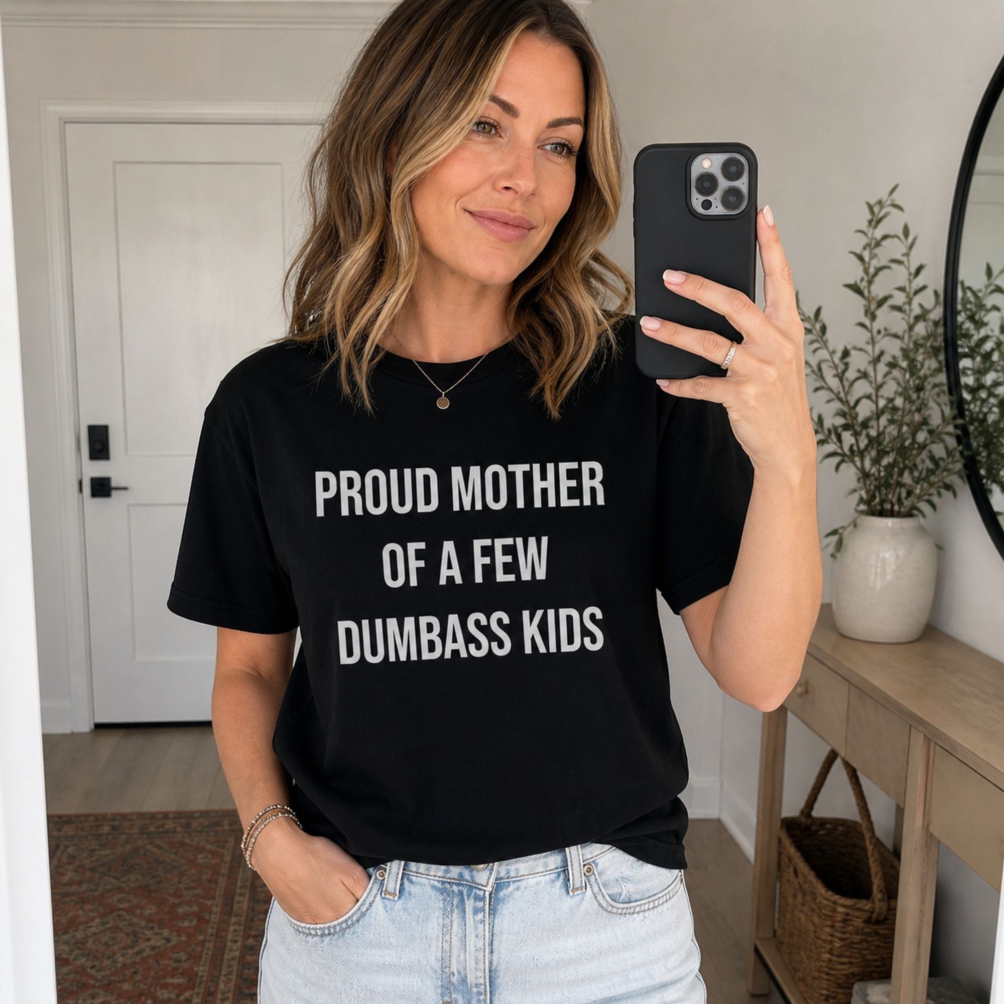 Proud Mother Of A Few Dumbass Kids Funny Graphic Tee front print product photo 04 | Diya Glow