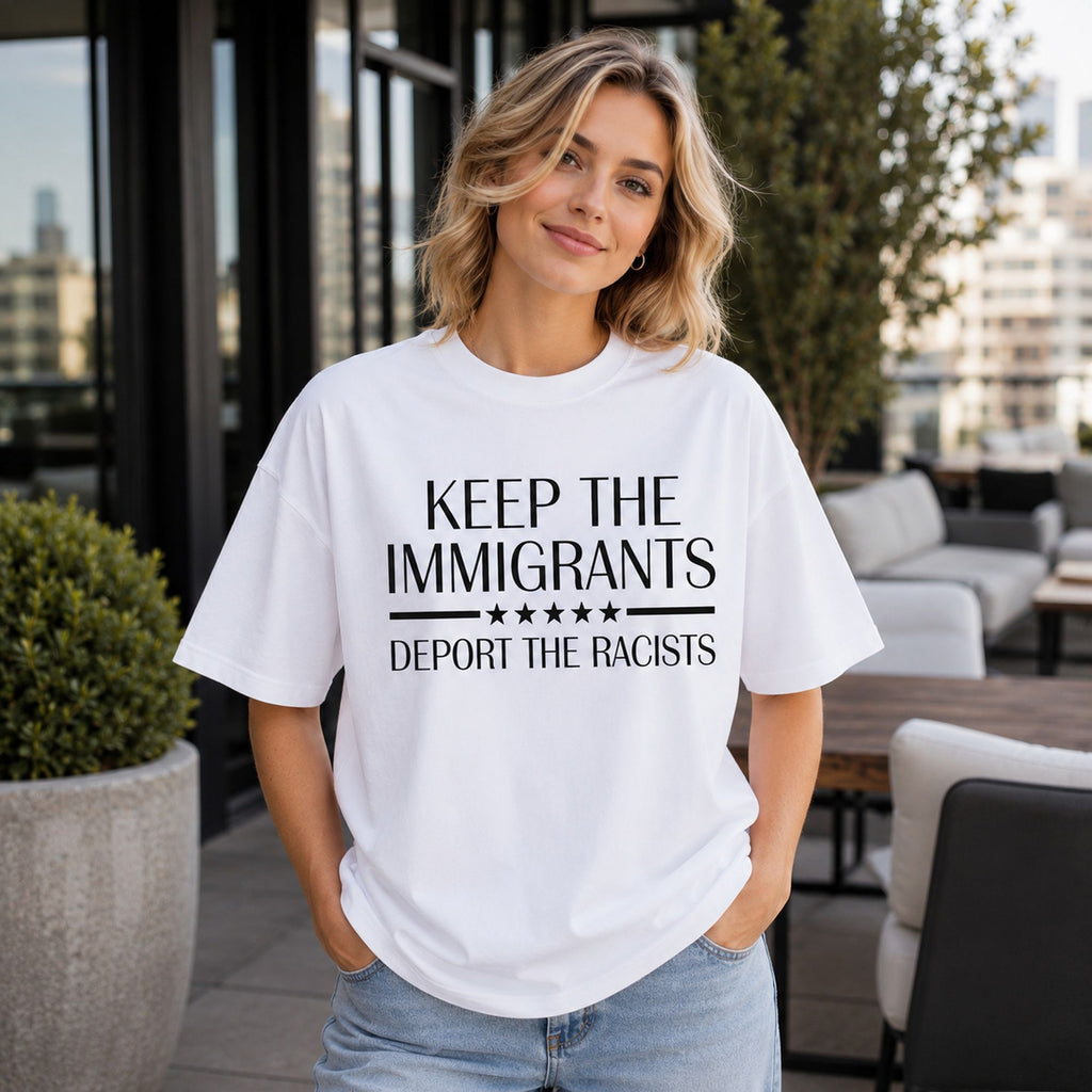 Keep The Immigrants Deport The Racists Statement Graphic Tee front print product photo 04 | Diya Glow