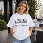 Keep The Immigrants Deport The Racists Statement Graphic Tee front print product photo 04 | Diya Glow