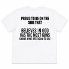 Proud To Be On The Side That Believes In God funny graphic tee white flat lay back print