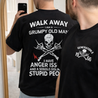 Walk Away I Am A Grumpy Old Man Generation X Funny Graphic Tee front print product photo 04 | Diya Glow