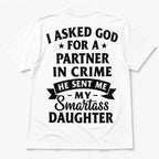 Partner In Crime Smartass Daughter funny back print graphic tee white back flat lay