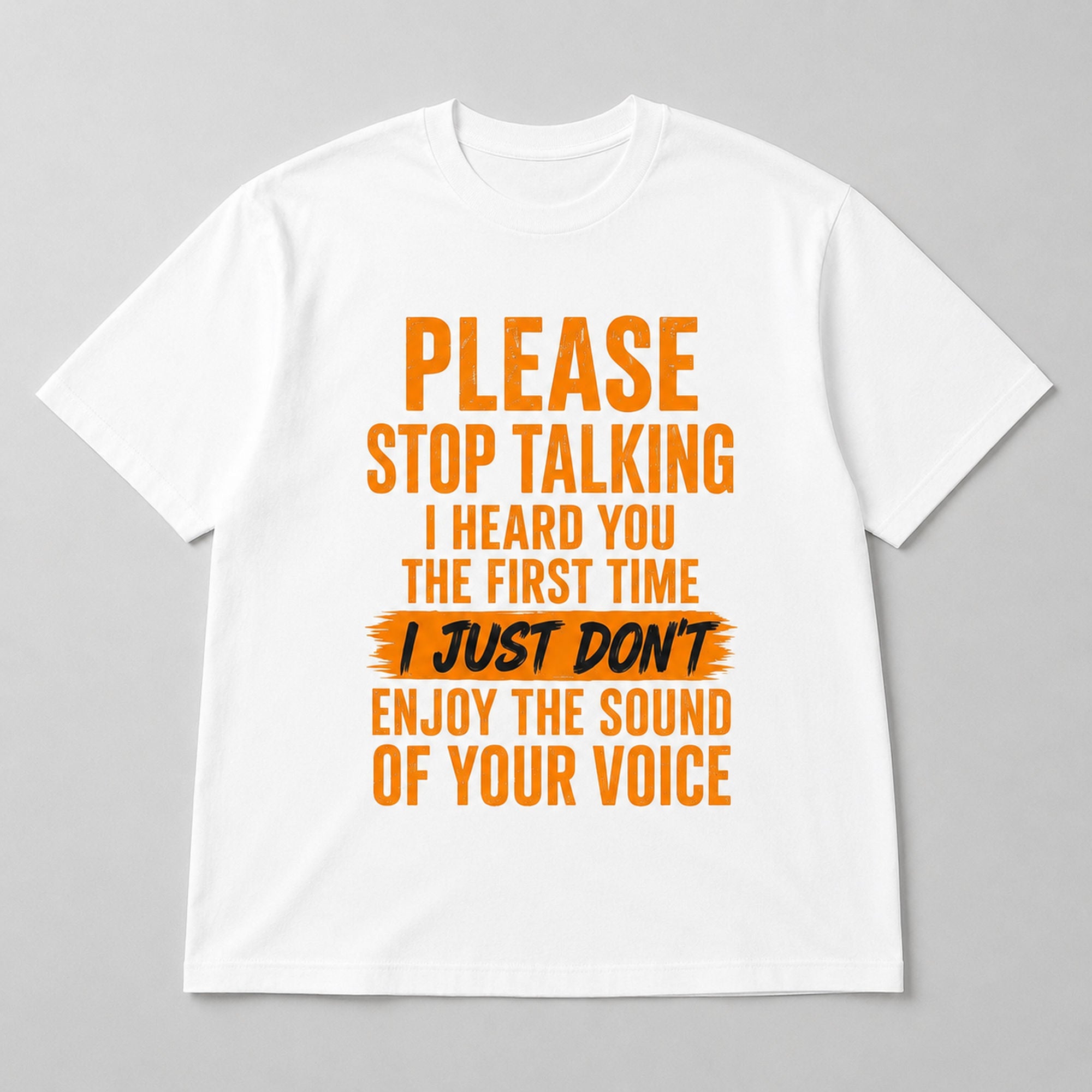 Please Stop Talking funny graphic tee white front flat lay