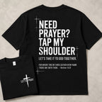 Need Prayer Tap My Shoulder Graphic Tee front print product photo 05 | Diya Glow