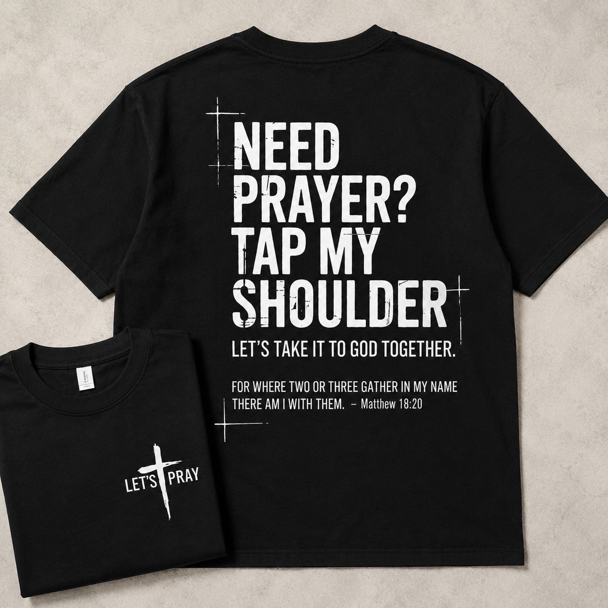 Need Prayer Tap My Shoulder Graphic Tee front print product photo 05 | Diya Glow