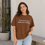 First Of All Jesus Thinks I'm A Delight Faith Graphic Tee front print product photo 05 | Diya Glow