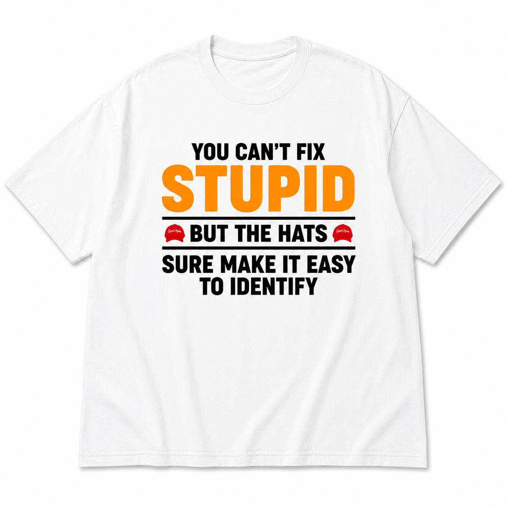 Lustiges You Can't Fix Stupid Grafikshirt mit roter Kappe