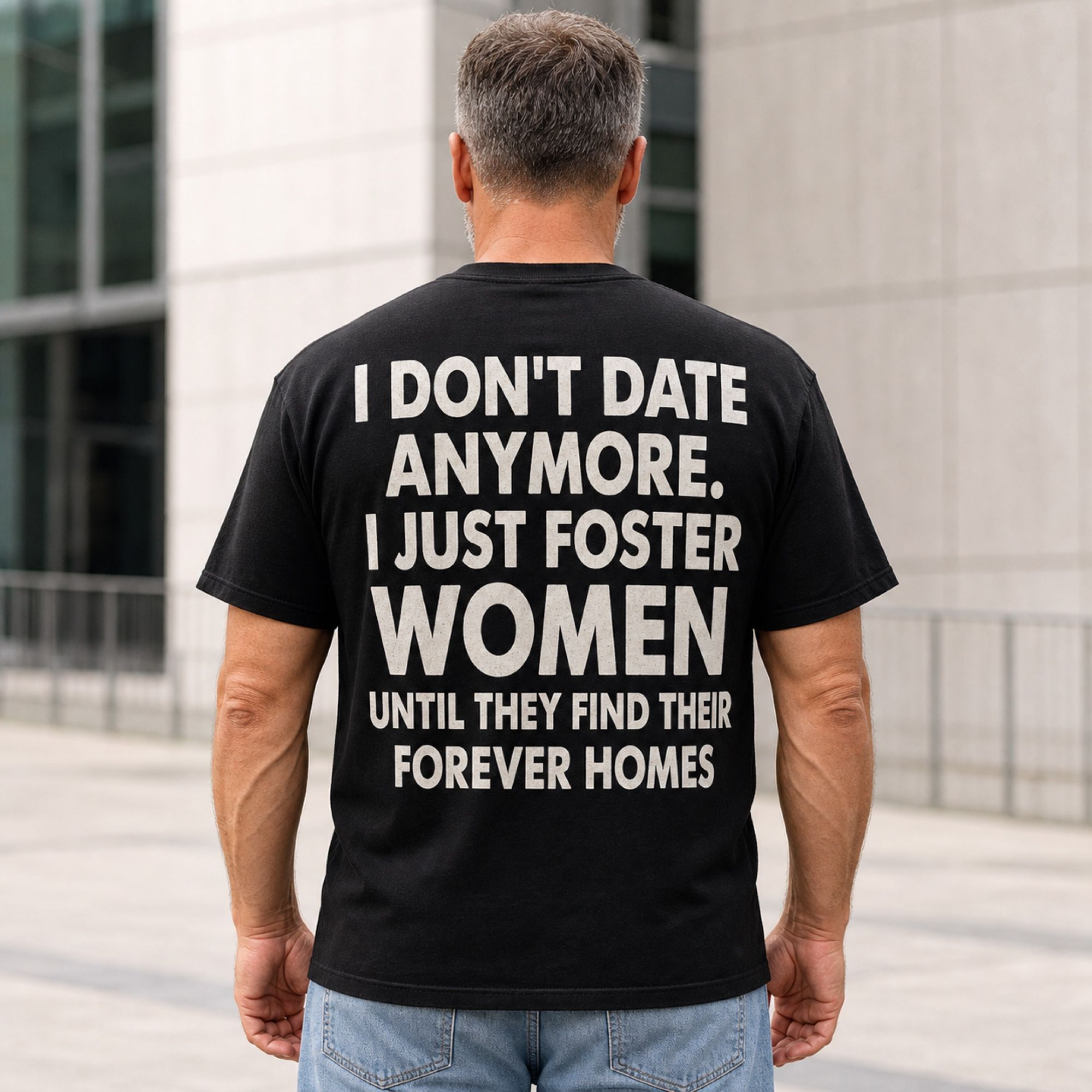 I Don't Date Anymore Foster Women funny back print black tee mature male model