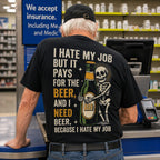 I Hate My Job beer skeleton funny graphic tee black oversized back print pharmacy checkout male model