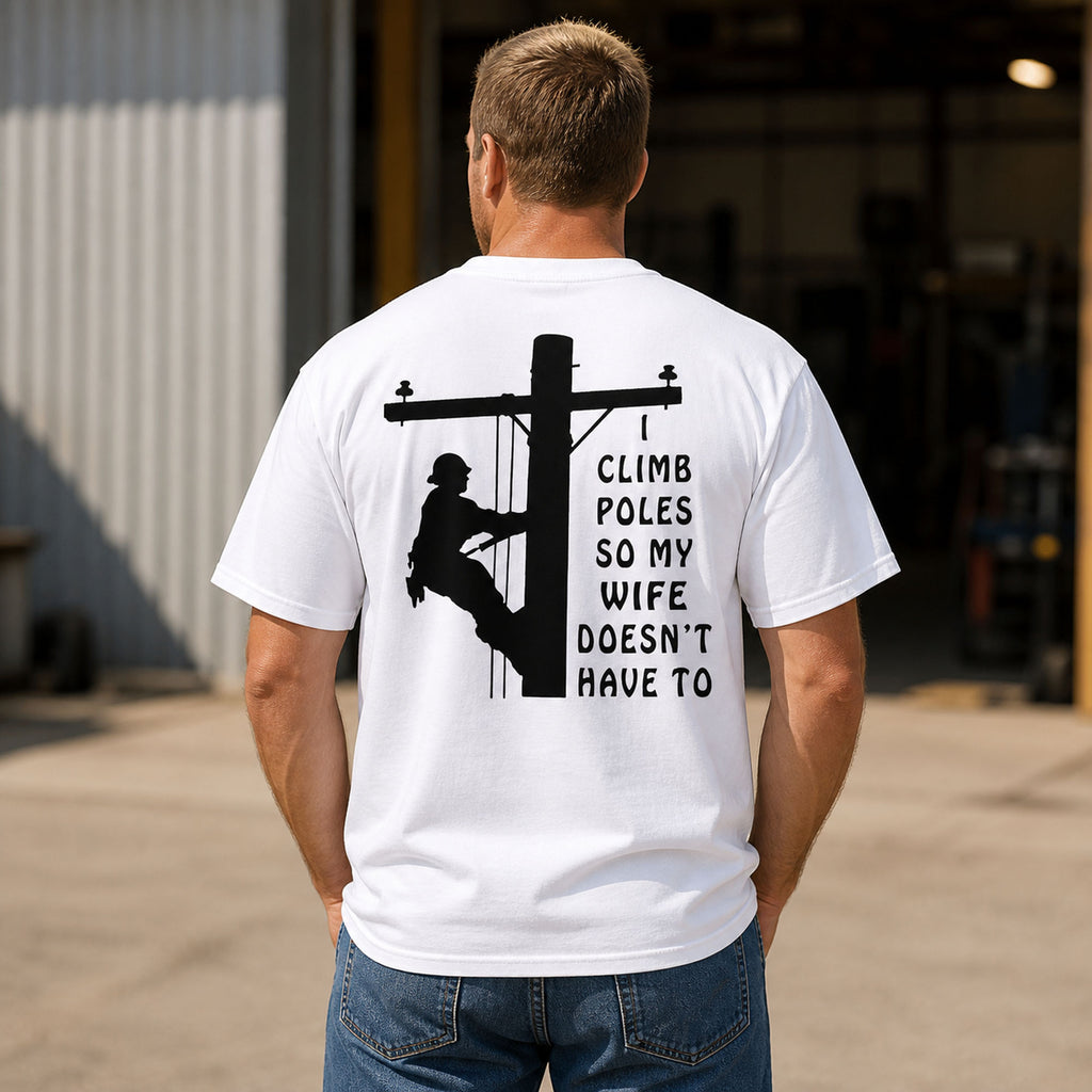 I Climb Poles lineman graphic tee white back view male model
