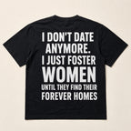 I Don't Date Anymore Foster Women funny back print black tee back flat lay