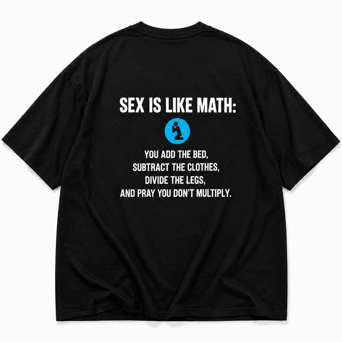 Black Sex Is Like Math funny adult back-print graphic tee genuine back-side flat lay on white