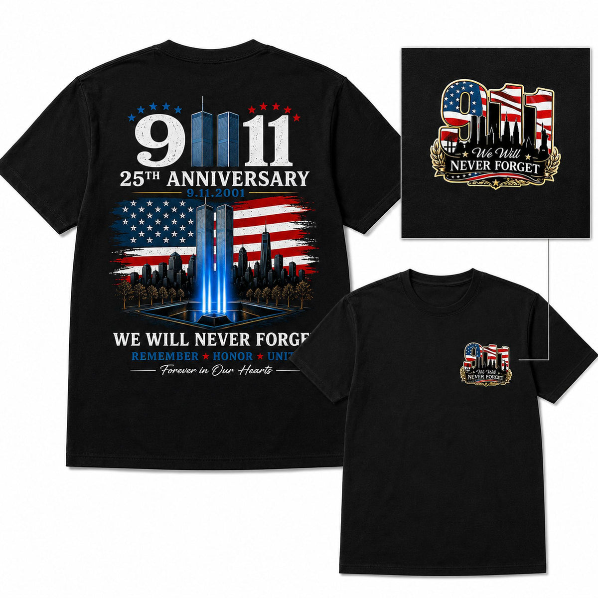 We Will Never Forget 9/11 25th anniversary memorial graphic tee black front and back product layout