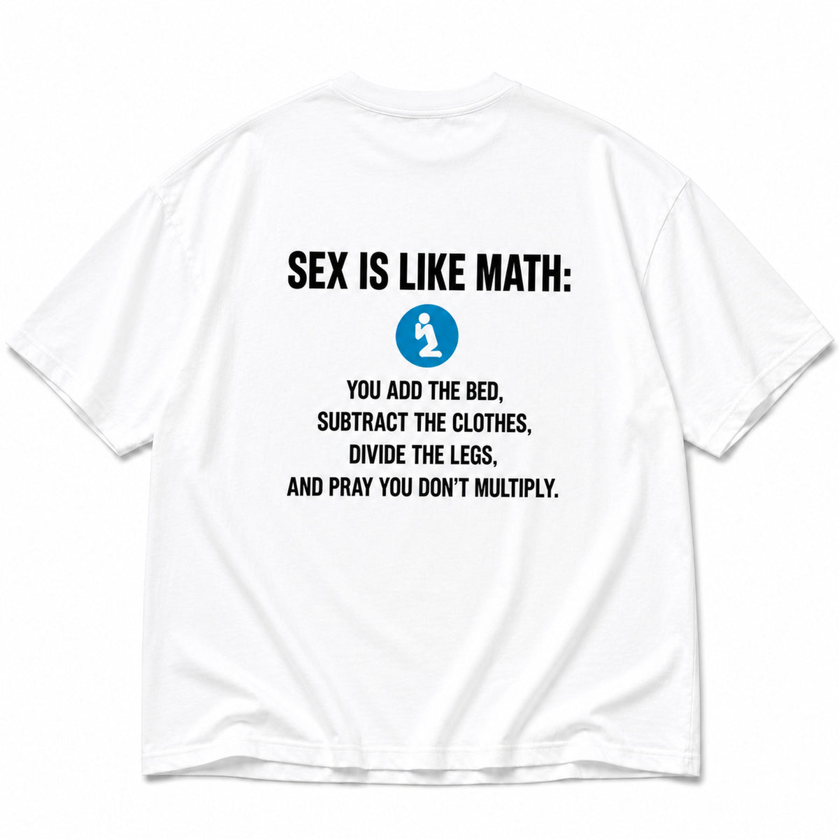 White Sex Is Like Math funny adult back-print graphic tee genuine back-side flat lay on white