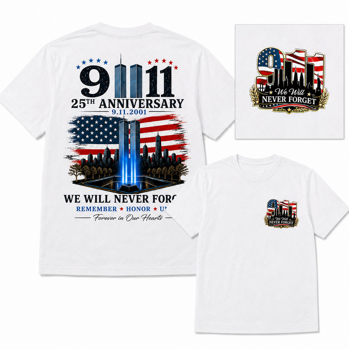 We Will Never Forget 9/11 25th anniversary memorial graphic tee white front and back product layout